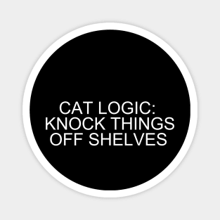 Cat Logic Chronicles: Mastering the Art of Shelf Sabotage Magnet